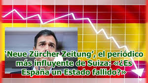 Neue Zürcher Zeitung', el periódico más influyente de Suiza: «¿Es España un Estado  fallido?» - YouTube